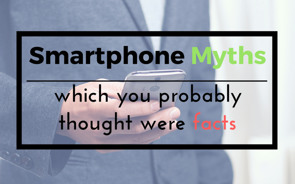 smartphone myths