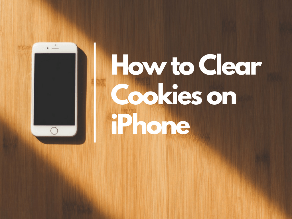 How to Clear Cookies on iPhone